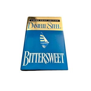 Bittersweet by Danielle Steel (1999, Hardcover) 1st edition